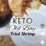 Keto Old Bay Air Fried Shrimp