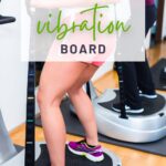 5 Reasons Why You Need A Vibration Board